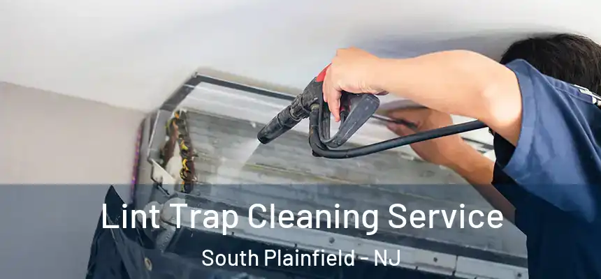  Lint Trap Cleaning Service South Plainfield - NJ